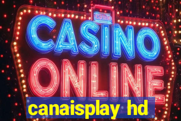 canaisplay hd